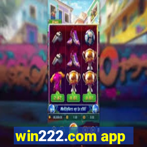 win222.com app